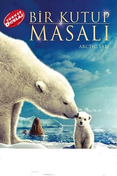 Bir Kutup Masalı – Arctic Tale Belgesel izle