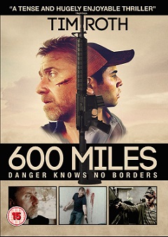 600 Miles – 600 Millas 2015 izle